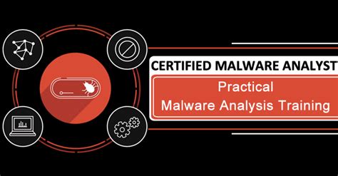 Certified Malware Analyst Practical Malware Analysis Training