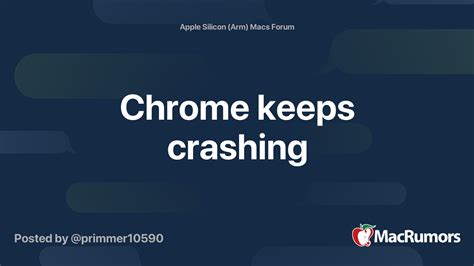 chrome  crashing macrumors forums