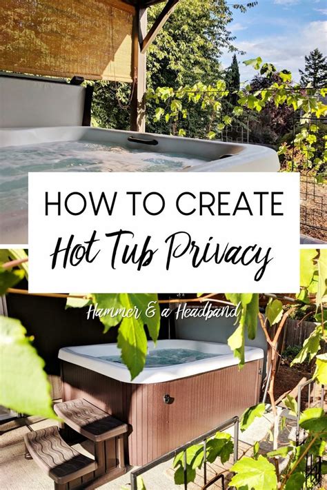 3 Ways To Create Privacy Around Your Hot Tub Hot Tub Garden Hot Tub