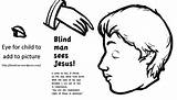 Blind Bartimaeus Coloring Bible School Sunday Jesus Man Heals Craft Lesson Crafts Activities Blinded Preschool Born Quotes Sees 35kb 588px sketch template