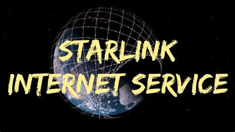 starlink satellite internet service  thoughts youtube