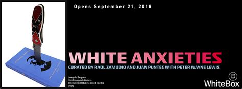 Opening Reception White Anxieties Whiteboxwhitebox