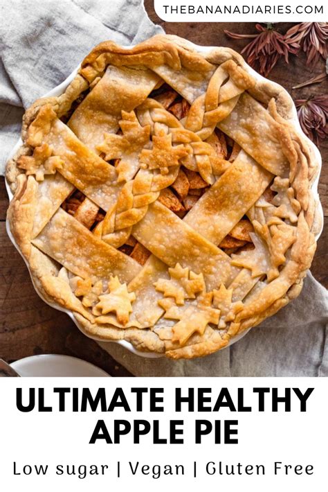 The Best Homemade Healthy Apple Pie Vegan Recipe Healthy Apple