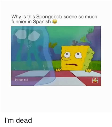 21 Spongebob Memes In Spanish Factory Memes