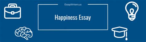 write  happiness essay   tips essaywritersus