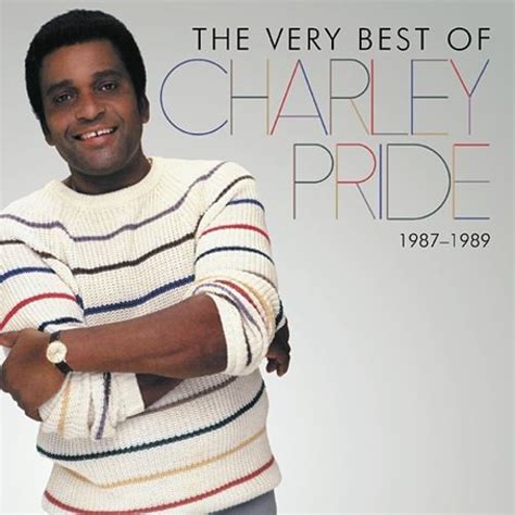 the very best of charley pride 1987 1989 charley pride