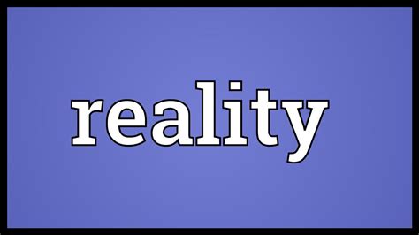 reality meaning youtube