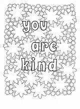 Coloring Kindness Positive Affirmation Affirmations Bestcoloringpagesforkids Coloriages Teenagers Gentillesse sketch template