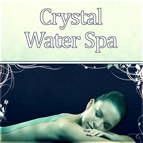 crystal water spa  age meditation relaxation aqua day spa
