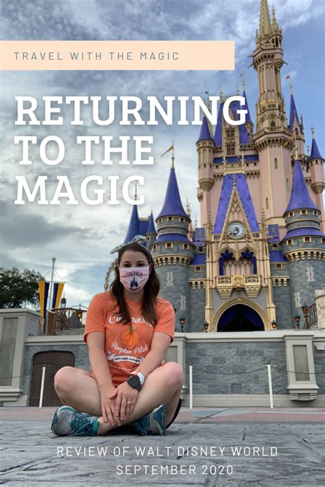 returning   magic  review  walt disney world september  travel   magic