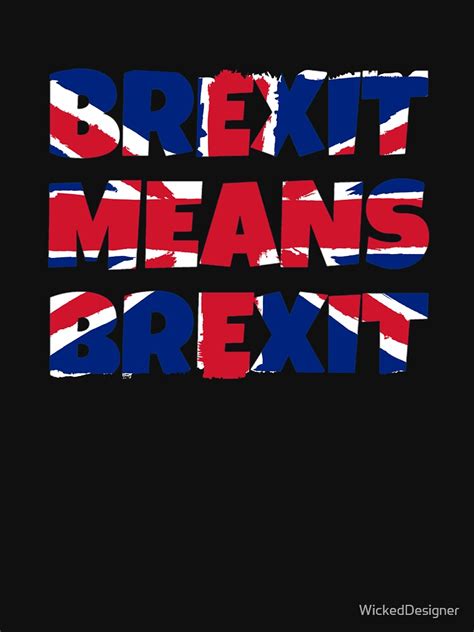 brexit means brexit brexit vote europe british politics clothing  gifts  shirt