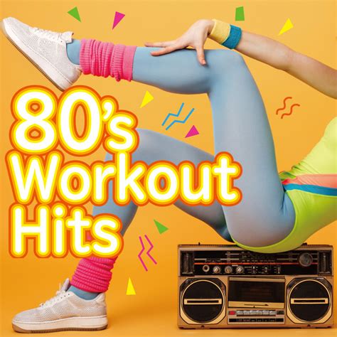 80 S Workout Hits By Various Artists On Spotify