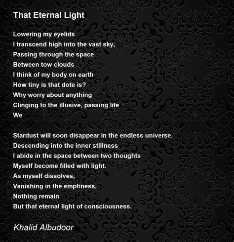 That Eternal Light Poem By Khalid Albudoor Poem Hunter