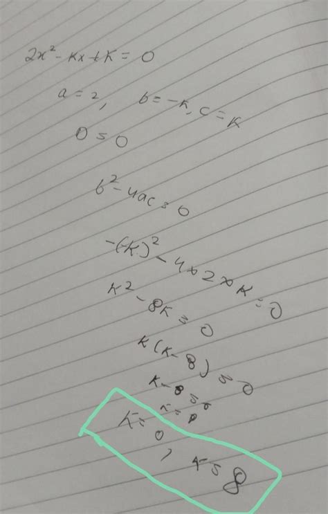 find the value s of k for which the quadratic equation 2x 2 kx k