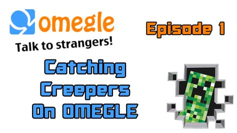 Catching Creeps On Omegle Ep 1 Youtube