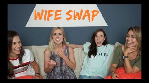 wife swap ft shannon and cammie youtube