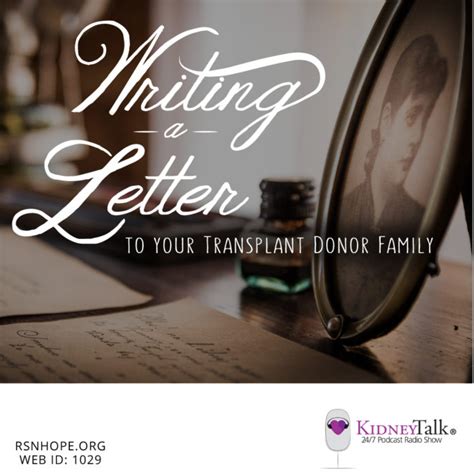 writing  letter   transplant donor family kidney donor letter