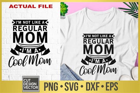 I M Not Like A Regular Mom Im A Cool Mom Svg 304256