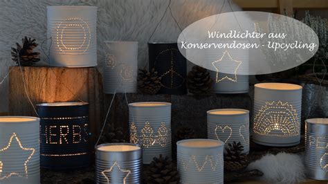 windlichter aus konservendosen ein upcycling projekt