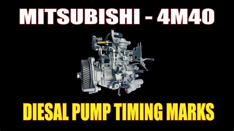 mitsubishi  diesal pump timing marks youtube