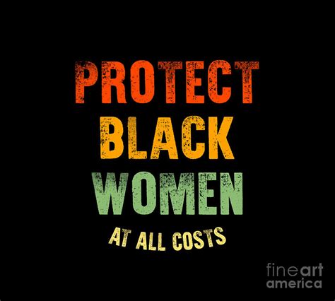 protect black women   costs digital art  devebian fine art america