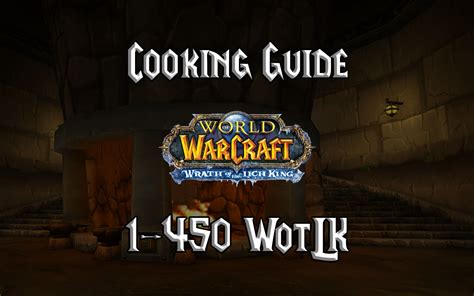 cooking guide   wotlk classic warcraft tavern