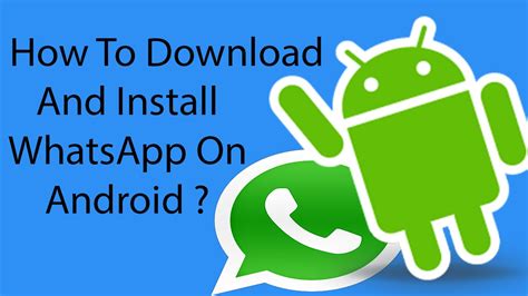 install whatsapp  android phone  youtube