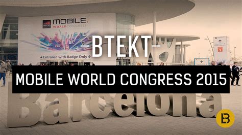 mobile world congress 2015 what to expect youtube