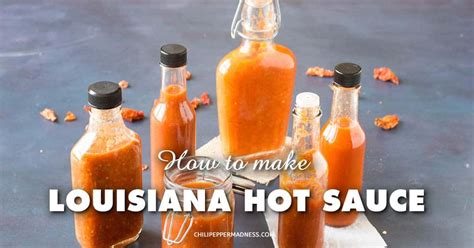 Learn How To Make Classic Louisiana Style Hot Sauce At Home Either