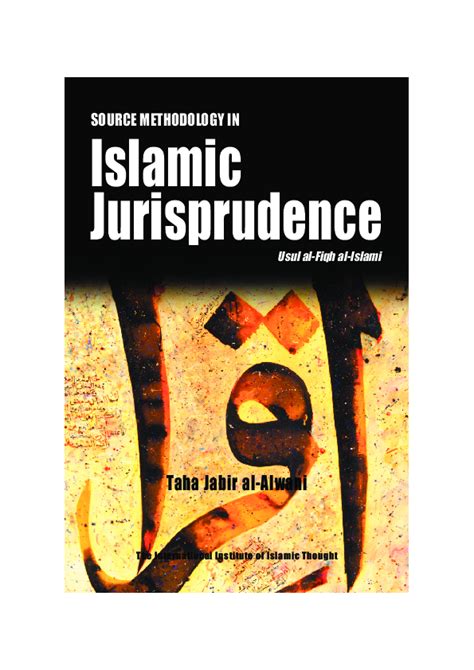 Pdf Source Methodology In Islamic Jurisprudence The Usul Of Islamic
