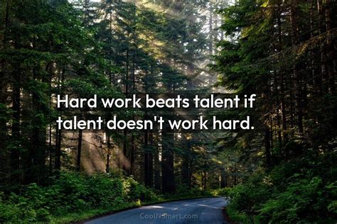 quote hard work beats talent  talent doesnt coolnsmart