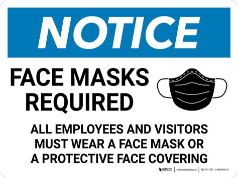 notice face masks required  employees  visitors  wear face