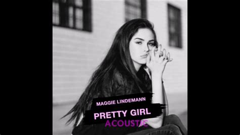 Maggie Lindemann Pretty Girl Acoustic Sessions Youtube
