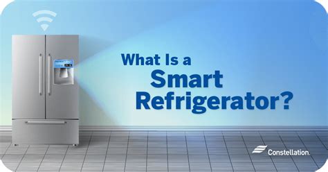 smart refrigerator    worth  constellation
