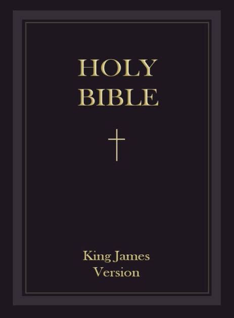 holy bible king james bible authorized king james version kjv