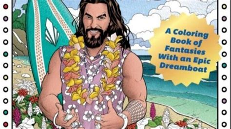 Jason Momoa Epic Dreamboat Coloring Book For The Actor S