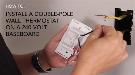 install wall thermostat double pole   baseboard  volt baseboard heater