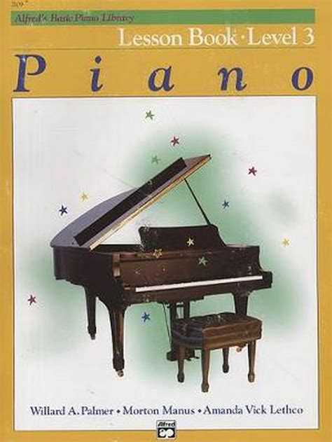 Alfred S Basic Piano Lesson Book Level 3 By Willard A Palmer