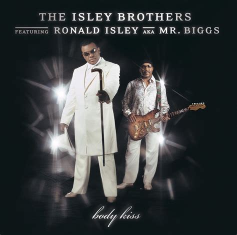 the isley brothers body kiss iheart