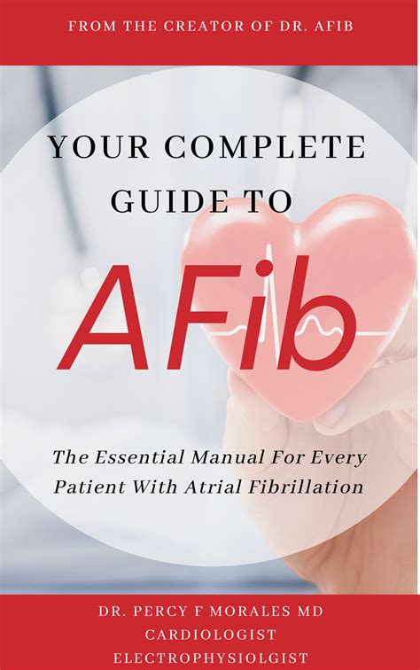Your Complete Guide To Afib — Dr Afib™