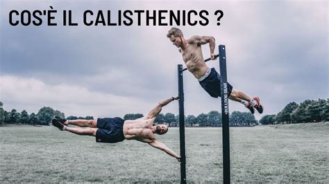 calisthenics cos è benefici esercizi e perché praticarlo
