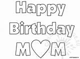 Happy Coloring Birthday Mom Clipart Pages Sheet Cards Bubble Letters Kids Alphabet Colouring Mommy Sheets Print Coloringpage Eu Letter Block sketch template