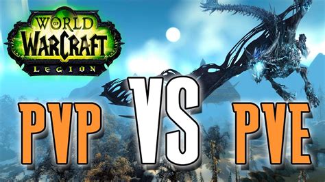 pvp  pve  world  warcraft youtube