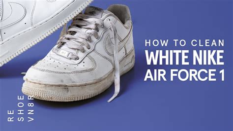 clean  white nike air force  youtube