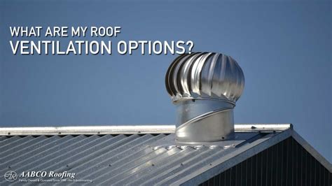 which roof ventilation option is best for your home