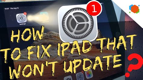 fix ipad  wont update solve update problems  ipad mini air pro youtube