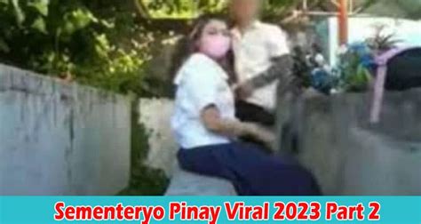 [updated] Sementeryo Pinay Viral 2023 Part 2 Check If Sementeryo Pinay