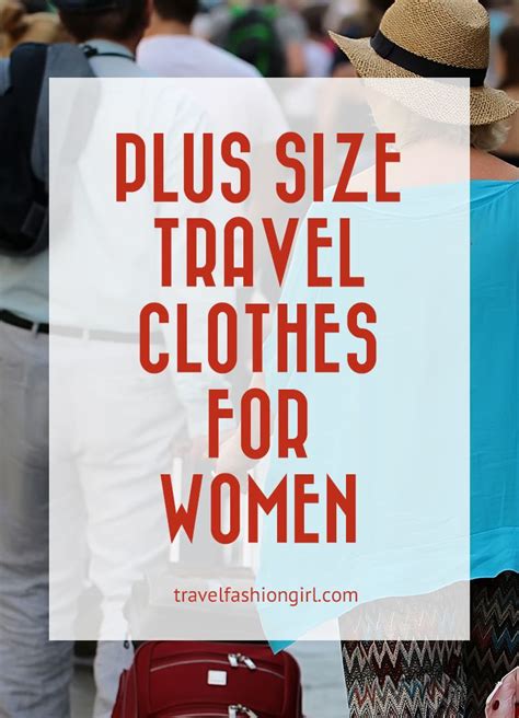 Plus Size Travel Clothes For Women Vacation Wardrobe Plus Size