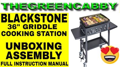 blackstone  griddle cooking station unboxing assembly full instruction manual