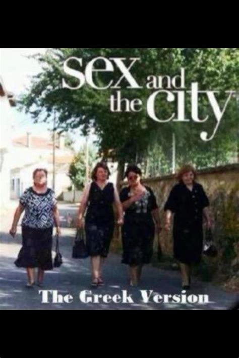 being a greek woman myself that s hilarious they look more like sex in the horio version